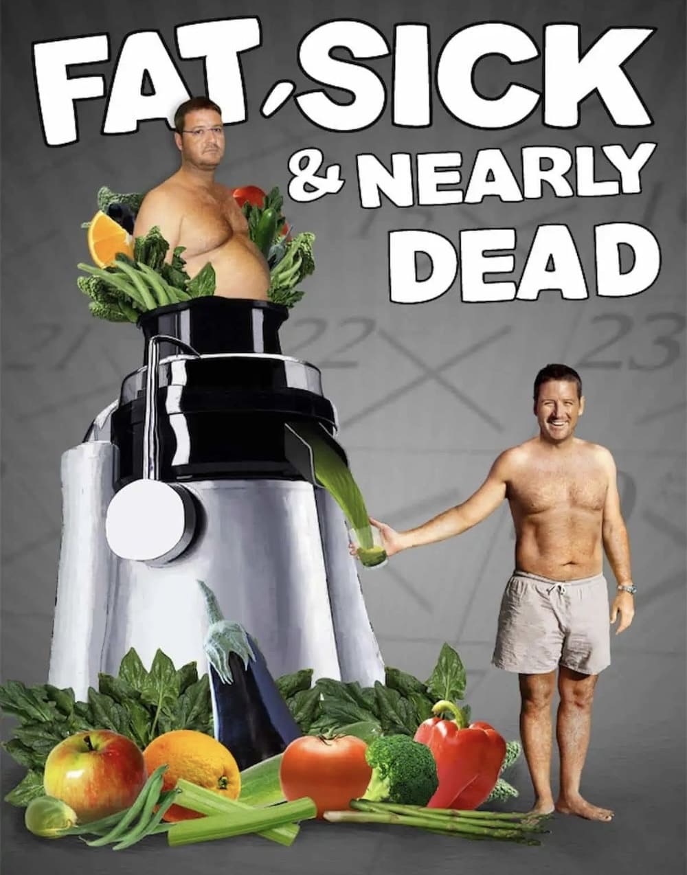 Fat, Sick & Nearly Dead